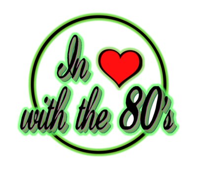 In Love With The 80's 1